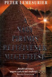 A nagy piramis rejtélyének megfejtése