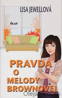 Pravda o Melody Brownovej