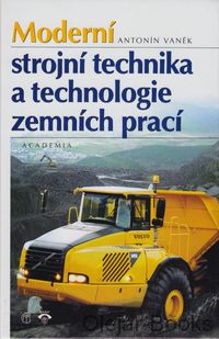 Moderní strojní technika a technologie zemních prací