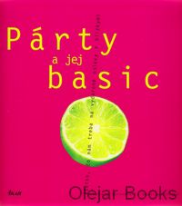 Párty a jej basic