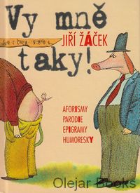 Vy mně taky!