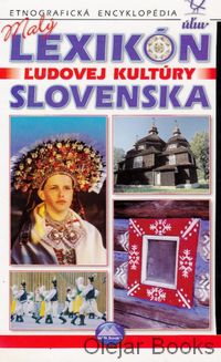 Malý lexikón ľudovej kultúry Slovenska