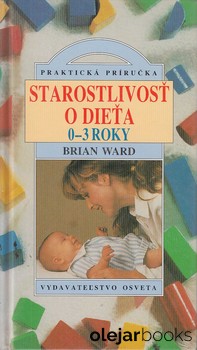 Starostlivosť o dieťa 0-3 roky