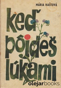 Keď pôjdeš lúkami