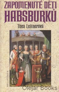 Zapomenuté děti Habsburků