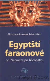 Egyptští faraonové od Narmera po Kleopatru