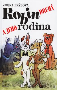 Robin druhý a jeho rodina