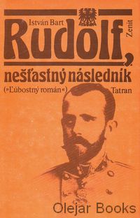 Rudolf, nešťastný následník