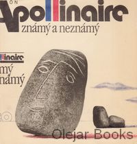 Apollinaire známý a neznámý