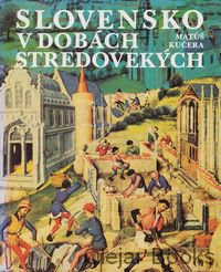Slovensko v dobách stredovekých