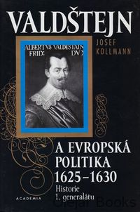 Valdštejn a evropská politika 1625-1630