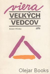 Viera veľkých vedcov