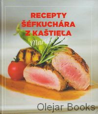Recepty šéfkuchára z kaštieľa