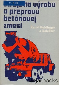 Stroje na výrobu a prepravu betónovej zmesi