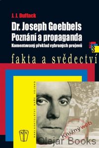 Dr. Joseph Goebbels - Poznání a propaganda