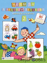 Hrám sa a nerobím neplechu 2