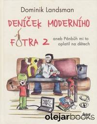 Deníček moderního fotra 2