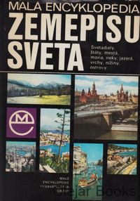 Malá encyklopédia zemepisu sveta