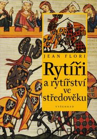 Rytíři a rytířství ve středověku