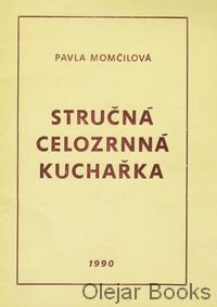 Stručná celozrnná kuchařka
