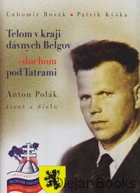 Telom v kraji dávnych Belgov - duchom pod Tatrami