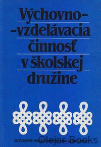 Výchovno-vydelávacia činnosť v školskej družine