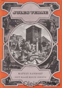 Matyáš Sandorf - Nový hrabě Monte Christo I.