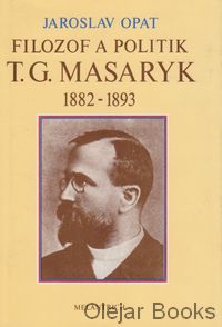 Filozof a politik T.G.Masaryk 