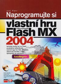 Naprogramujte si vlastní hru v Macromedia Flash MX 2004