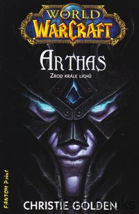 Arthas: Zrod krále Lichů