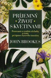 Príjemný život s kvetinami