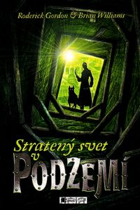 Stratený svet v podzemí
