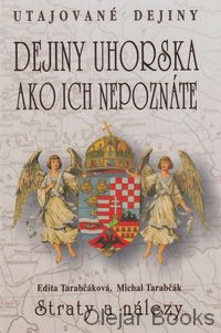Dejiny Uhorska ako ich nepoznáte