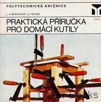 Praktická příručka pro domácí kutily