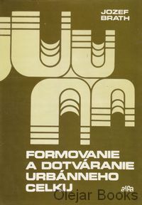 Formovanie a dotváranie urbánneho celku