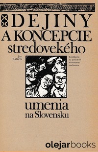 Dejiny a koncepcie stredovekého umenia na Slovensku