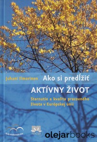 Ako si predĺžiť aktívny život 