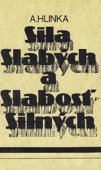 Sila slabých a slabosť silných