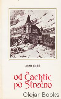 Od Čachtíc po Strečno