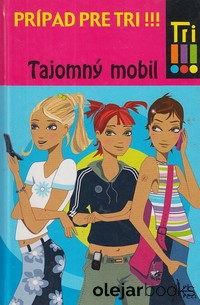 Prípad pre tri!!!: Tajomný mobil
