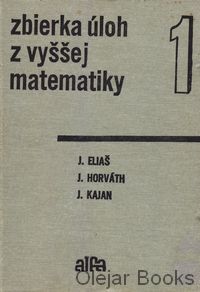 Zbierka úloh z vyššej matematiky 1
