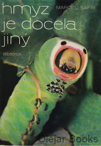 Hmyz je docela jiný