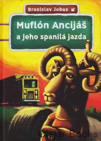 Muflón Ancijáš a jeho spanilá jazda