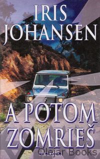 A potom zomrieš