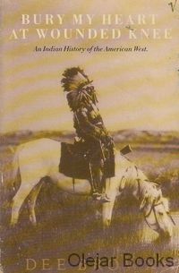 Bury my Heart at Wounded Knee