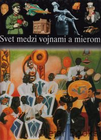 Svet medzi vojnami a mierom