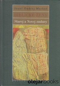 Biblické ženy Starej a Novej zmluvy