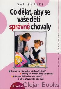 Co dělat, aby se vaše děti správně chovaly