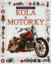 Kola a motorky