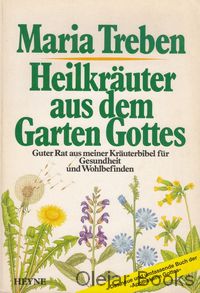 Heilkräuter aus dem Garten Gottes